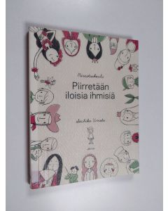 Kirjailijan Sachiko Umoto käytetty kirja Piirretään iloisia ihmisiä