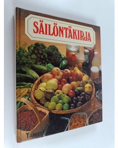 käytetty kirja Säilöntäkirja : säilöntä pakastuksesta maitohapposäilöntään