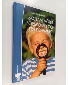 Kirjailijan Gunni Kärrby käytetty kirja Skolan möter förskolan och fritidshemmet