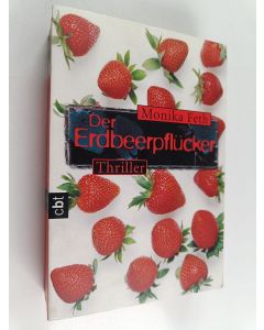 Kirjailijan Monika Feth käytetty kirja Der Erdbeerpflücker