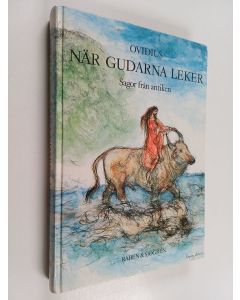 Kirjailijan Publius Ovidius Naso käytetty kirja När gudarna leker