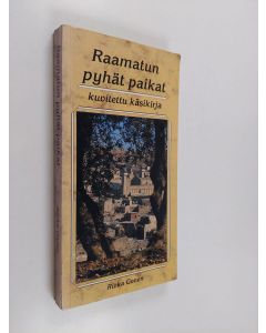 Kirjailijan Rivka Gonen käytetty kirja Raamatun pyhät paikat : kuvitettu käsikirja