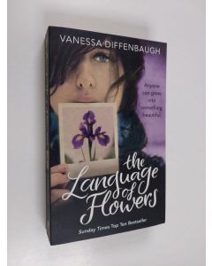 Kirjailijan Vanessa Diffenbaugh käytetty kirja The language of flowers
