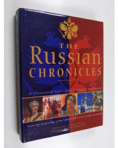käytetty kirja The Russian chronicles : a thousand years that changed the world