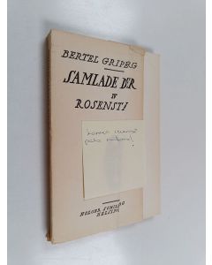 Kirjailijan Bertel Gripenberg käytetty kirja Samlade dikter 4. bd - Rosenstaden