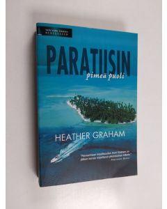 Kirjailijan Heather Graham käytetty kirja Paratiisin pimeä puoli