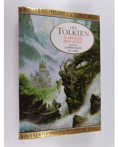 Kirjailijan J.R.R. Tolkien käytetty kirja O Senhor Dos Aneis : A Sociedade Do Anel - Vol 1