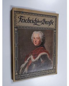 Kirjailijan Mar Hein käytetty kirja Friedrich der Grosse