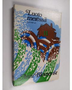 Kirjailijan Anni Blomqvist käytetty kirja Luoto meressä