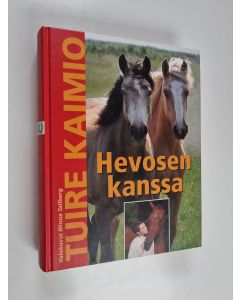 Kirjailijan Tuire Kaimio käytetty kirja Hevosen kanssa