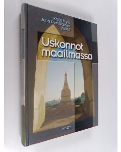 Kirjailijan Juha Pentikäinen & Katja Hyry käytetty kirja Uskonnot maailmassa