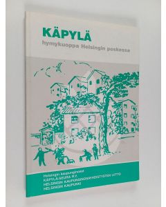 käytetty kirja Käpylä, hymykuoppa Helsingin poskessa