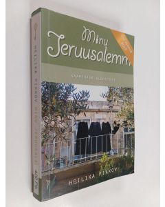 Kirjailijan Heilika Pikkov käytetty kirja Minu Jeruusalemm : kaameraga kloostris