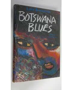 Kirjailijan Lars Bonnevie käytetty kirja Botswana blues (UUSI)