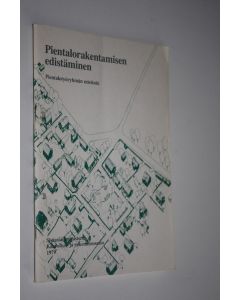 käytetty kirja Pientalorakentamisen edistäminen : Pientalotyöryhmän mietintö