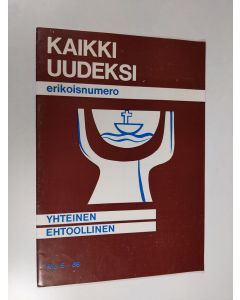 käytetty teos Kaikki uudeksi 5/69 : yhteinen ehtoollinen