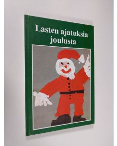 käytetty kirja Lasten ajatuksia joulusta