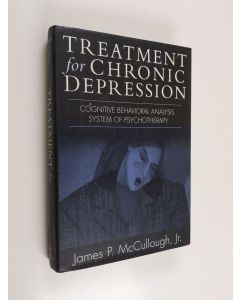 Kirjailijan James P. McCullough käytetty kirja Treatment for Chronic Depression