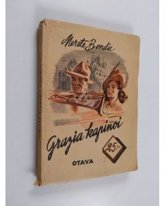 Kirjailijan Merete Bendix käytetty kirja Grazia kapinoi