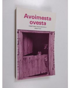 käytetty kirja Avoimesta ovesta : tieni heränneiden pariin