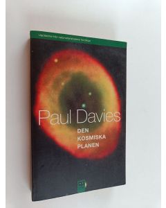 Kirjailijan Paul Charles William Davies käytetty kirja Den kosmiska planen