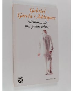 Kirjailijan Gabriel Garcia Marquez käytetty kirja Memoria de mis putas tristes