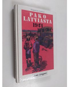 Kirjailijan Joan Lingard käytetty kirja Pako Latviasta 1944