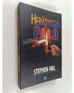 Kirjailijan Stephen Hill käytetty kirja Herätyksen palo