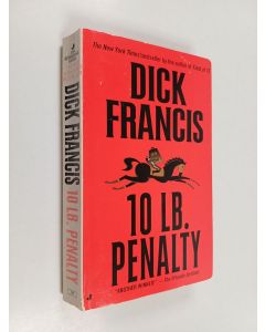 Kirjailijan Dick Francis käytetty kirja 10 lb. penalty