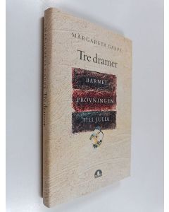 Kirjailijan Margareta Garpe käytetty kirja Tre dramer