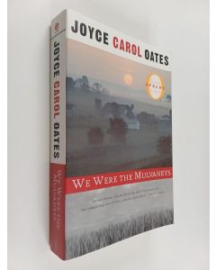 Kirjailijan Joyce Carol Oates käytetty kirja We were the mulvaneys