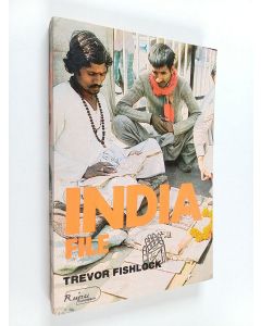 Kirjailijan Trevor Fishlock käytetty kirja India file