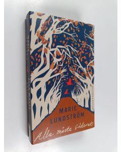 Kirjailijan Marie Lundström käytetty kirja Alla måste söderut