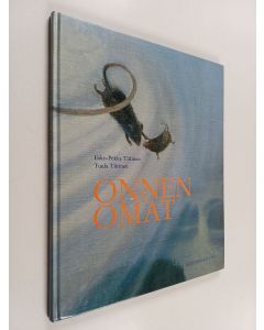 Kirjailijan Esko-Pekka Tiitinen käytetty kirja Onnen omat