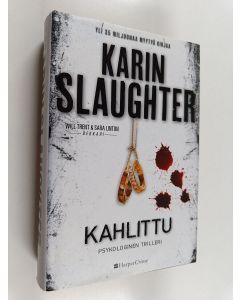 Kirjailijan Karin Slaughter käytetty kirja Kahlittu