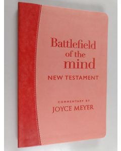 Kirjailijan Joyce Meyer käytetty kirja Battlefield of the Mind : New Testament