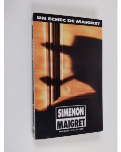 Kirjailijan Georges Simenon käytetty kirja Un échec de Maigret : roman