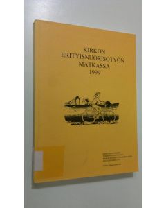 käytetty kirja Kirkon erityisnuorisotyön matkassa 1999