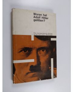 Kirjailijan Johann Recktenwald käytetty kirja Woran hat Adolf Hitler gelitten?