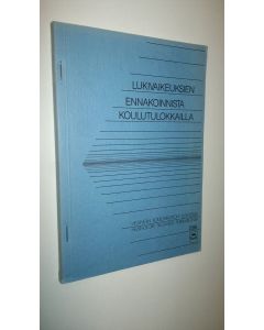 Kirjailijan Marja-Liisa Rajamäki käytetty kirja Lukivaikeuksien ennakoinnista koulutulokkailla