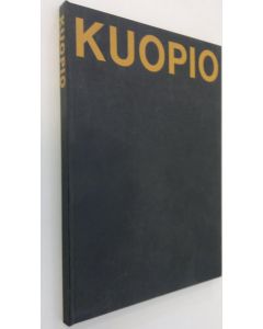 Kirjailijan Osmo Thiel käytetty kirja Kuopio : Kuopiota ja kuopiolaisia = Kuopio i blickpunkten = Kuopio in view = Im Blickpunkt: Kuopio = V fokuse: Kuopio