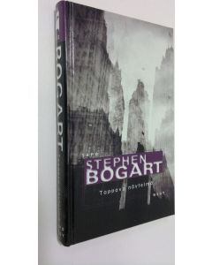 Kirjailijan Stephen Bogart käytetty kirja Tappava näytelmä (ERINOMAINEN)