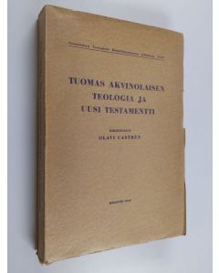 Kirjailijan Olavi Castren käytetty kirja Tuomas Akvinolaisen teologia ja Uusi Testamentti