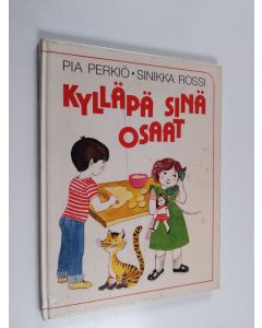 Kirjailijan Pia Perkiö käytetty kirja Kylläpä sinä osaat