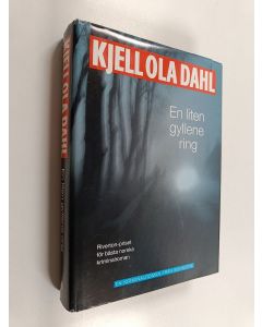 Kirjailijan Kjell Ola Dahl käytetty kirja En liten gyllene ring : kriminalroman