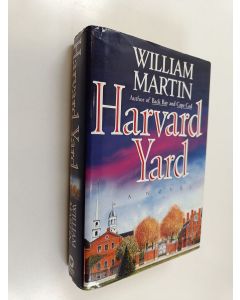Kirjailijan William Martin käytetty kirja Harvard Yard