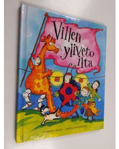 Kirjailijan Raija Viitanen & Hiawyn Oram ym. käytetty kirja Villen yliveto ilta