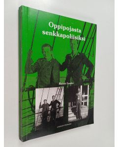 Kirjailijan Reino Luoto käytetty kirja Oppipojasta senkkapoliisiksi