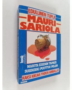 Kirjailijan Mauri Sariola käytetty kirja Marita Eisenin tapaus ; Susikoski puuttuu peliin