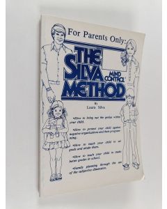 Kirjailijan Laura Silva käytetty kirja For parents only : The Silva method of mind control